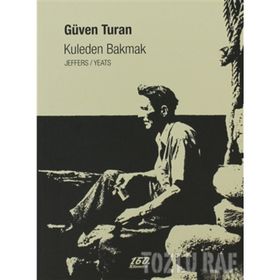 KULEDEN BAKMAK - GÜVEN TURAN