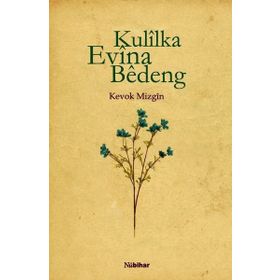 Kulilka Evina Bedeng - Kevok Mizgin
