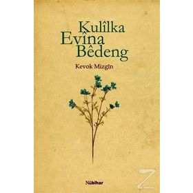 Kulilka Evina Bedeng - Kevok Mizgin