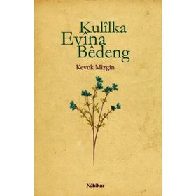 Kulilka Evina Bedeng - Kevok Mizgin