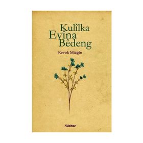 Kulilka Evina Bedeng - Kevok Mizgin
