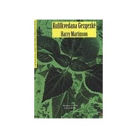 KULILKVEDANA GEZGEZKE - HARRY EDMUND MARTINSON
