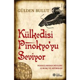 Külkedisi Pinokyo’yu Seviyor - Gülden Bulut