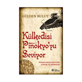 Külkedisi Pinokyo’yu Seviyor - Gülden Bulut