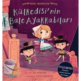 Külkedisi`nin Bale Ayakkabıları - Masal Arkadaşları Sue Nicholson