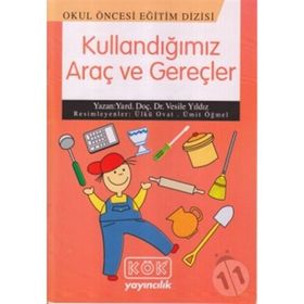 Kullandığımız Araç ve Gereçler - yard vesile yildiz