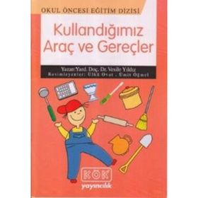 Kullandığımız Araç ve Gereçler - yard vesile yildiz
