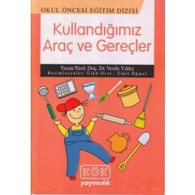 Kullandığımız Araç ve Gereçler - yard vesile yildiz