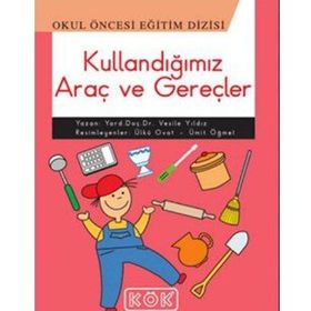 Kullandığımız Araç ve Gereçler - yard vesile yildiz