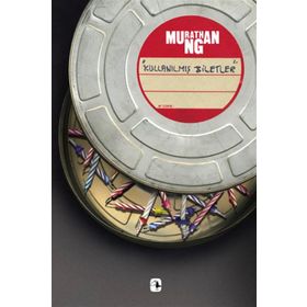KULLANILMIŞ BILETLER - MURATHAN MUNGAN