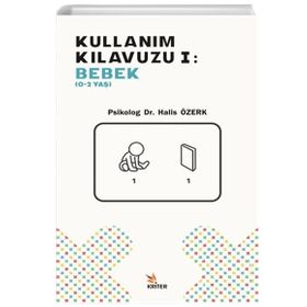 Kullanım Kılavuzu 1 - Bebek 0-2 Yaş - Halis Özerk