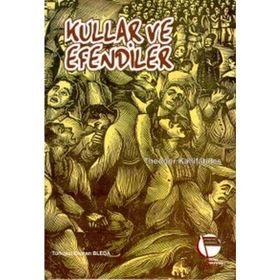 KULLAR VE EFENDILER - THEODOR KALLIFATIDES