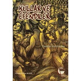 KULLAR VE EFENDILER - THEODOR KALLIFATIDES