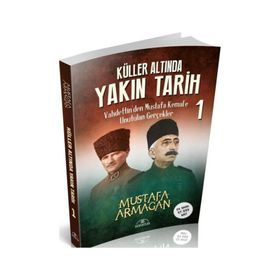 Küller Altinda Yakin Tarih 1 Mustafa Armağan