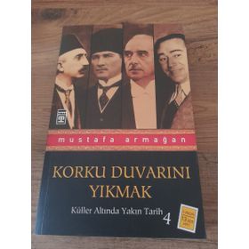 KÜLLER ALTINDA YAKIN TARIH-4 - MUSTAFA ARMAĞAN