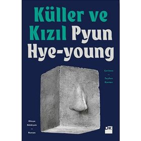 Küller Ve Kızıl - Pyun Hye Young