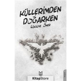 Küllerimden Doğarken - Lüksiye Öner