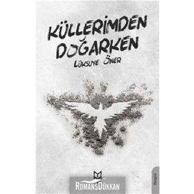 Küllerimden Doğarken - Lüksiye Öner
