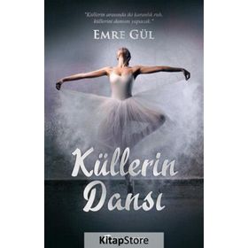 Küllerin Dansı - Emre Gül