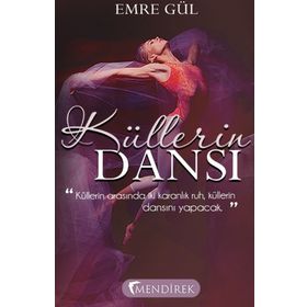 Küllerin Dansı - Emre Gül