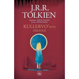 Kullervo’nun Hikayesi - John Ronald Reuel Tolkien