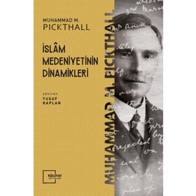 Külliyat Yayınları İslam Medeniyetinin Dinamikleri