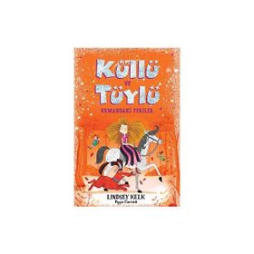 Küllü Ve Tüylü Ormandaki Periler - Lindsey Kelk