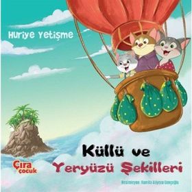 Küllü ve Yeryüzü Şekilleri Huriye Yetişme