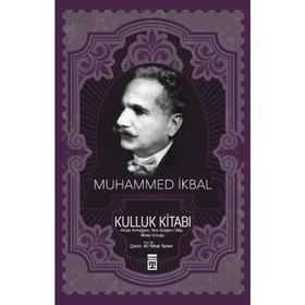 Kulluk Kitabı - Muhammet İkbal