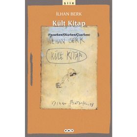 KÜLT KITAP (YAZARKEN / OKURKEN / ÇİZERKEN) - İLHAN BERK