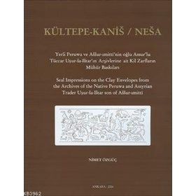 Kültepe-Kanis-Nesa - Nimet Özgüç