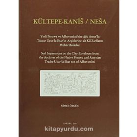 Kültepe-Kanis-Nesa - Nimet Özgüç