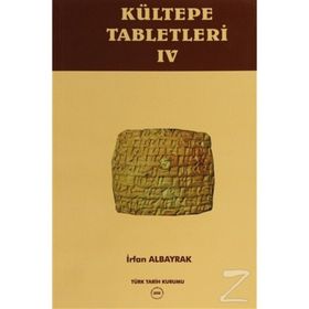 Kültepe Tabletleri - 4 - İrfan Albayrak