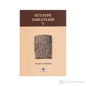 Kültepe Tabletleri 5 - Klaas R. Veenhof