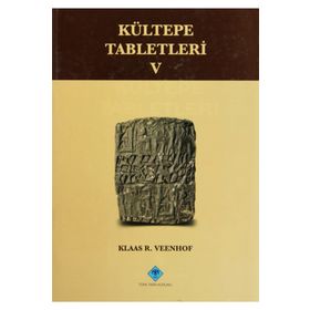 Kültepe Tabletleri 5 - Klaas R. Veenhof
