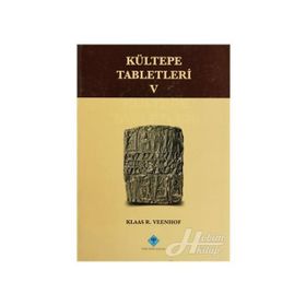 Kültepe Tabletleri 5 - Klaas R. Veenhof