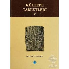 Kültepe Tabletleri 5 - Klaas R. Veenhof