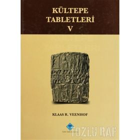 Kültepe Tabletleri 5 - Klaas R. Veenhof