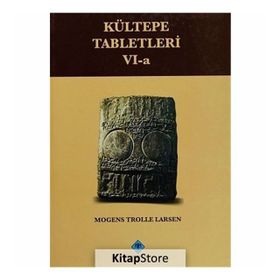 Kültepe Tabletleri 6-a - Mogens Trolle Larsen