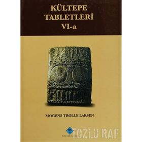 Kültepe Tabletleri 6-a - Mogens Trolle Larsen