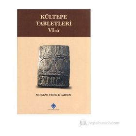 Kültepe Tabletleri 6-a - Mogens Trolle Larsen