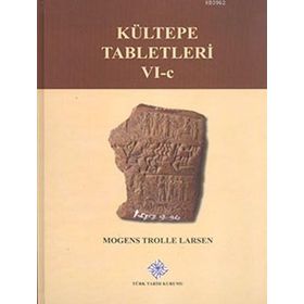 Kültepe Tabletleri 6-C - Mogens Trolle Larsen