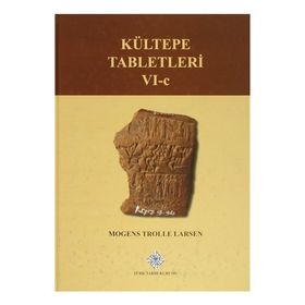 Kültepe Tabletleri 6-C - Mogens Trolle Larsen