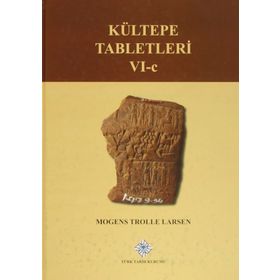 Kültepe Tabletleri 6-C - Mogens Trolle Larsen