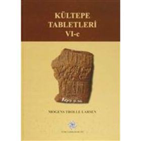 Kültepe Tabletleri 6-C - Mogens Trolle Larsen