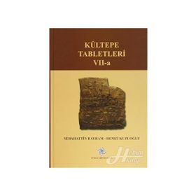 Kültepe Tabletleri 7-A - Remzi Kuzuoğlu Sebahattin Bayram