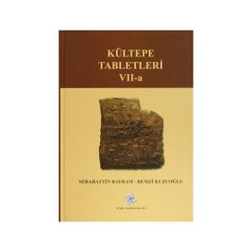 Kültepe Tabletleri 7-A - Remzi Kuzuoğlu Sebahattin Bayram
