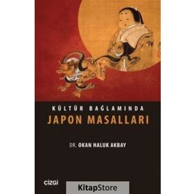 Kültür Bağlamında Japon Masalları - Okan Haluk Akbay