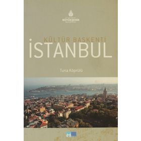 KÜLTÜR BAŞKENTİ İSTANBUL - TUNA KÖPRÜLÜ