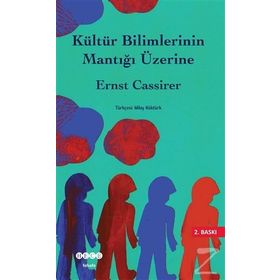 Kültür Bilimlerinin Mantığı Üzerine - Ernst Cassirer